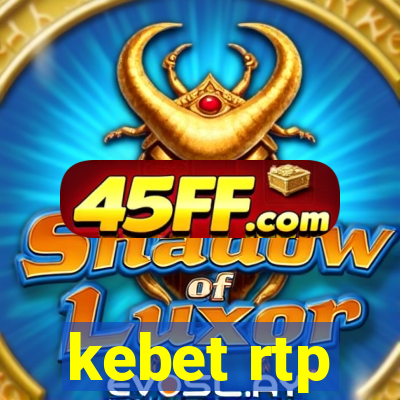 kebet rtp